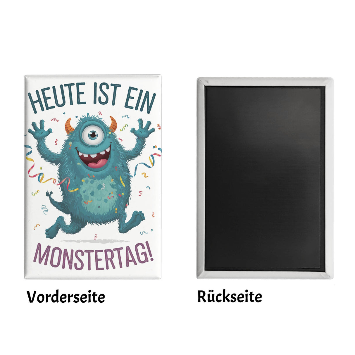 Heute ist ein Monstertag! Souvenir Souvenir Magnet