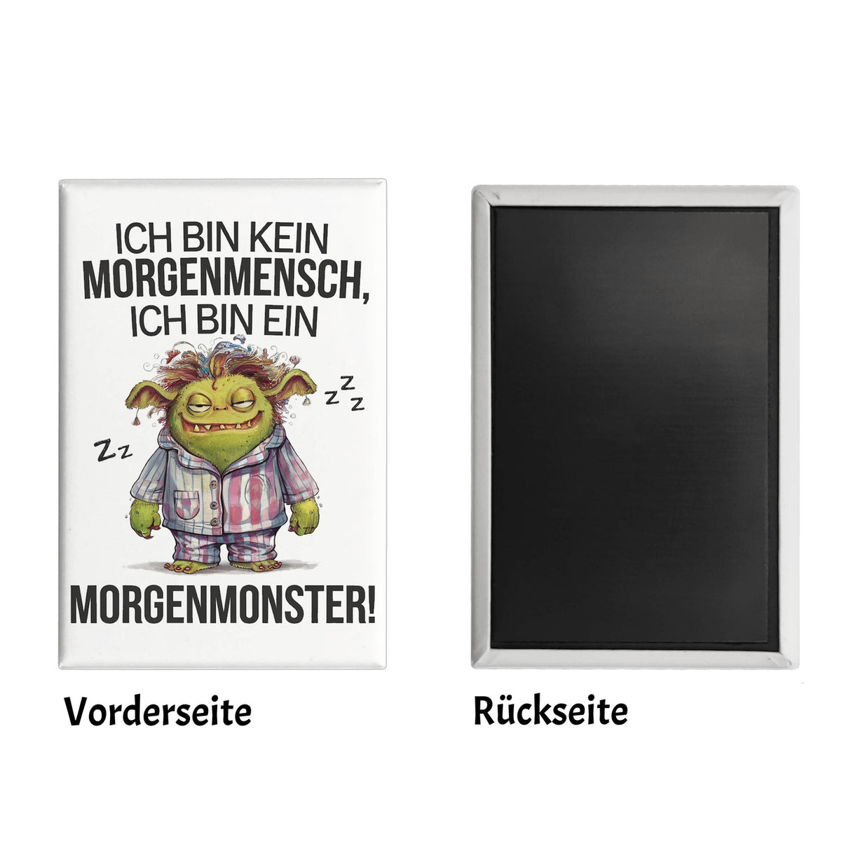 Verschlafenes Morgenmonster Souvenir Souvenir Magnet Monster