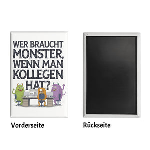Keine Monster, aber Kollegen Souvenir Souvenir Magnet Monster als Kollege