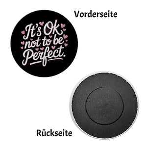 It's ok not to be perfect Magnet für Motivation