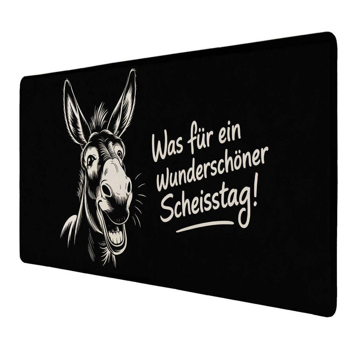 Lächelnder Esel Schreibtischunterlage 69x31cm XXL Mauspad Wunderschöner Scheisstag!
