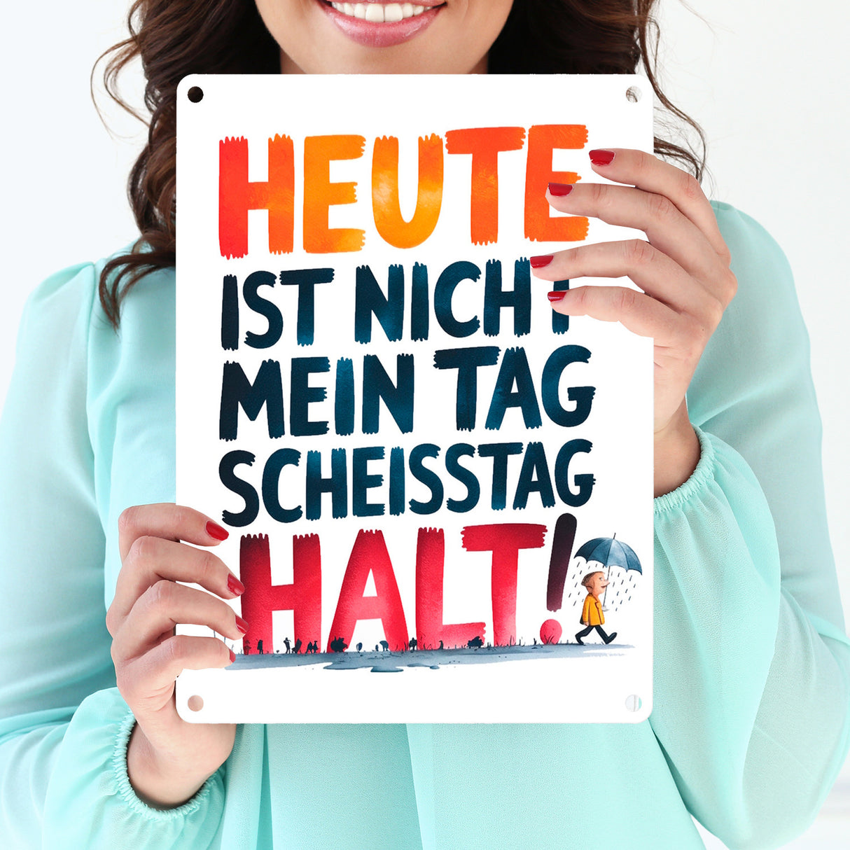 Heute ist nicht mein Tag Metallschild in 15x20 cm Scheisstag