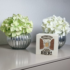 Betreten verboten – außer du bringst Bier! Spardose