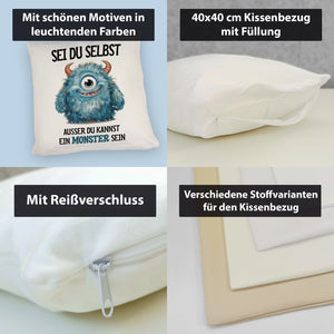 Sei du selbst außer du kannst ein Monster sein Kissen