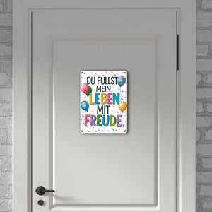 Du füllst mein Leben mit Freude Metallschild in 15x20 cm Fröhliches Geburtstagsgrußdesign