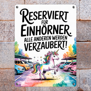Parkplatz Reserviert für Einhörner Metallschild in 15x20 cm Majestätisches Einhorn
