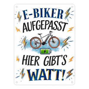 E-Biker hier gibt es Watt! Metallschild in 15x20 cm