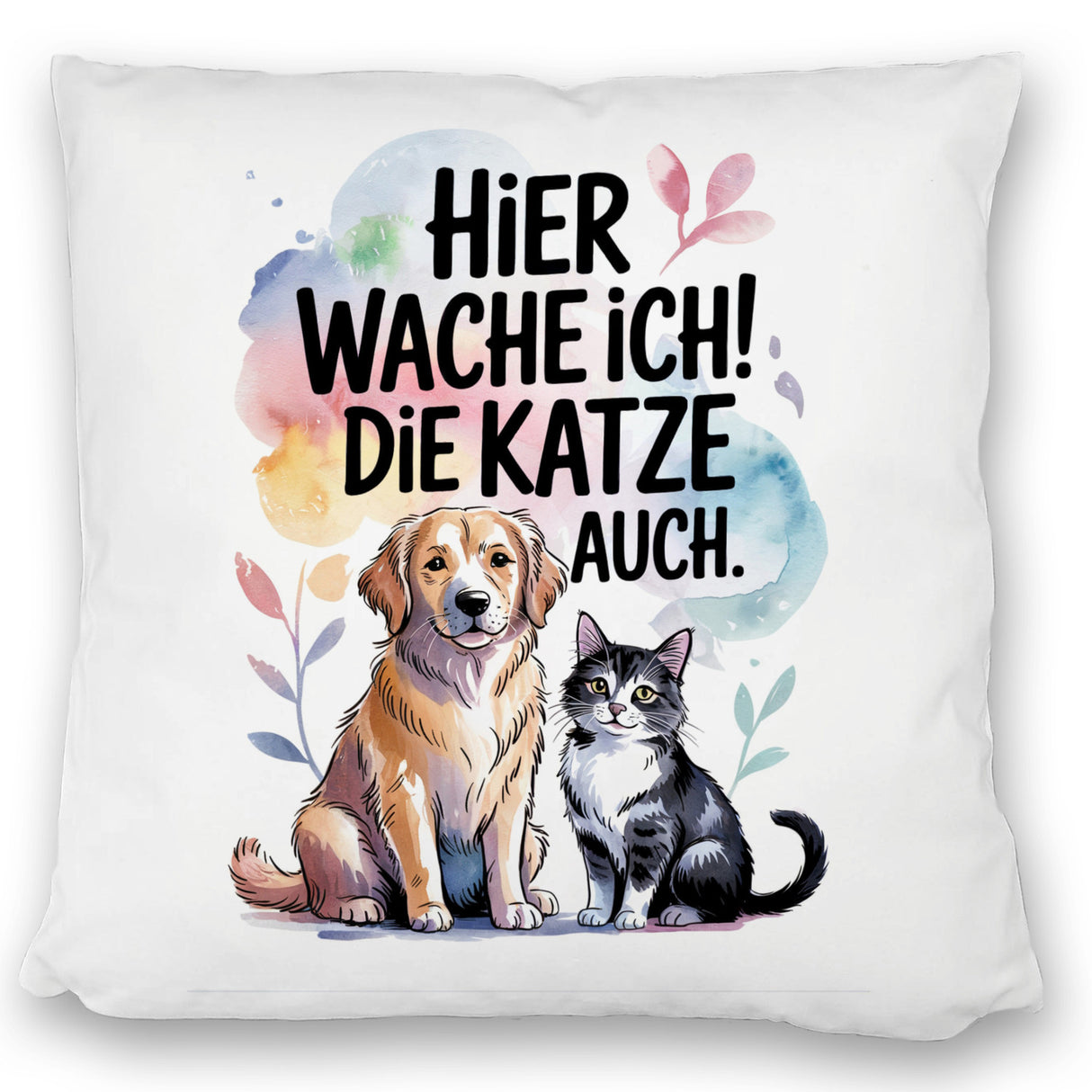 Hier wache ich Hund und Katze Kissen