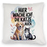Hier wache ich Hund und Katze Kissen