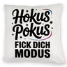 Hokus Pokus Kissen mit frechem Spruch