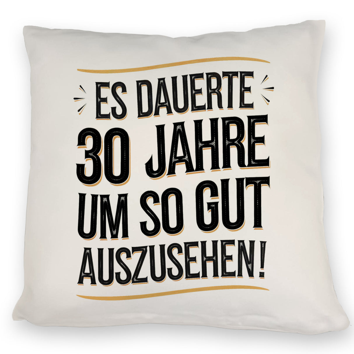 Es dauerte 30 Jahre Retro Kissen mit Spruch