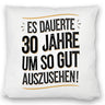 Es dauerte 30 Jahre Retro Kissen mit Spruch
