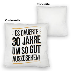 Es dauerte 30 Jahre Retro Kissen mit Spruch