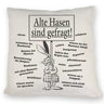 Alte Hasen sind gefragt!Kissen
