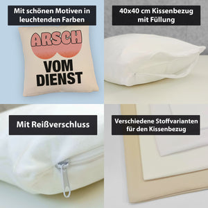 Arsch vom Dienst Kissen