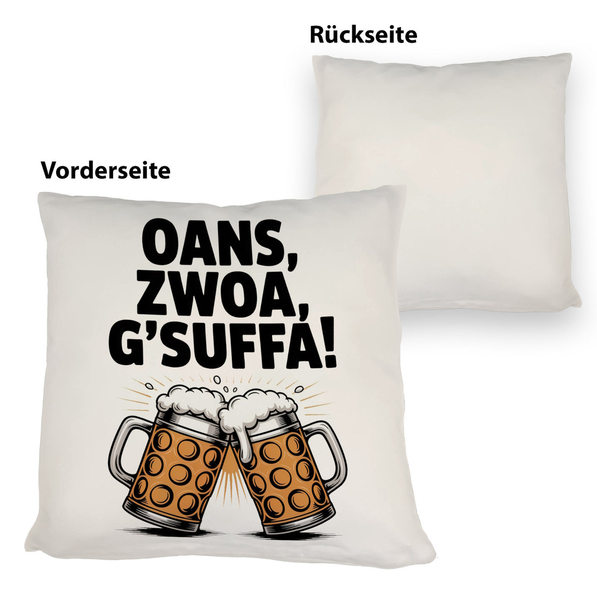 Zwei Bierkrüge Oans, zwoa, g’suffa Kissen