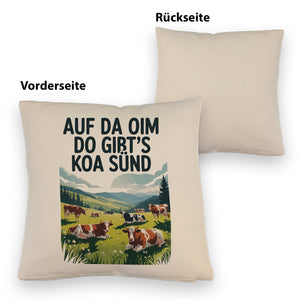 Auf da Oim, do gibt's koa Sünd Kissen Berglandschaft mit Kühen
