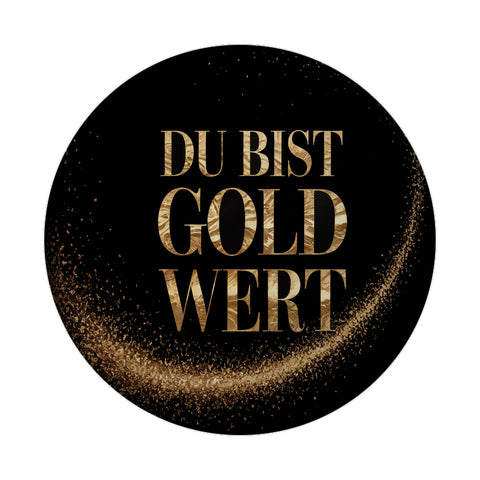 Du bist Gold wert Magnet Goldener Text