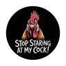Stop staring at my cock! Magnet mit lustigem Hahn