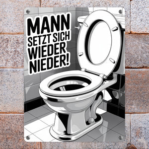 MANN setzt sich wieder nieder! Metallschild in 15x20 cm für die Toilette