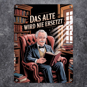 Das alte wird nie ersetzt Metallschild in 15x20 cm Bibliothek für Opa