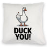 Gans zeigt Mittelfinger DUCK YOU! Kissen