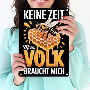 Keine Zeit Metallschild in 15x20 cm für Imker - Mein Volk braucht mich