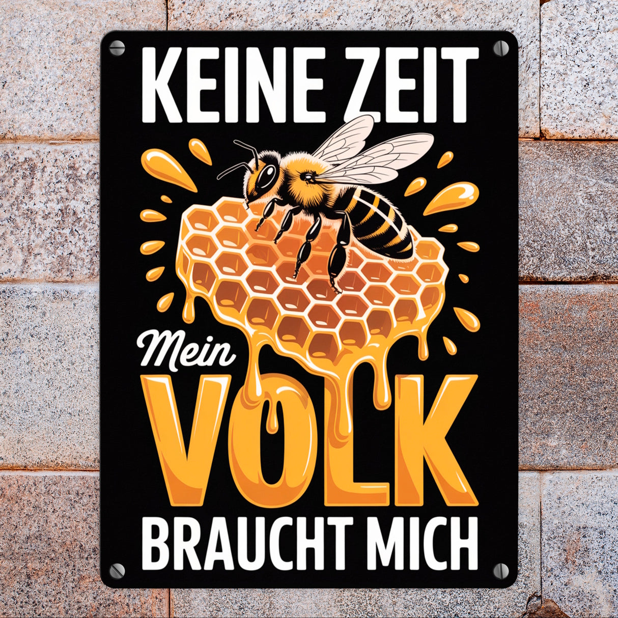 Keine Zeit Metallschild in 15x20 cm für Imker - Mein Volk braucht mich