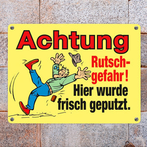 Rutschiger Boden Metallschild in 15x20 cm mit Spruch: Rutschgefahr! Frisch geputzt
