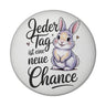 Hase mit Herzen Jeder Tag ist eine neue Chance Spruch Magnet