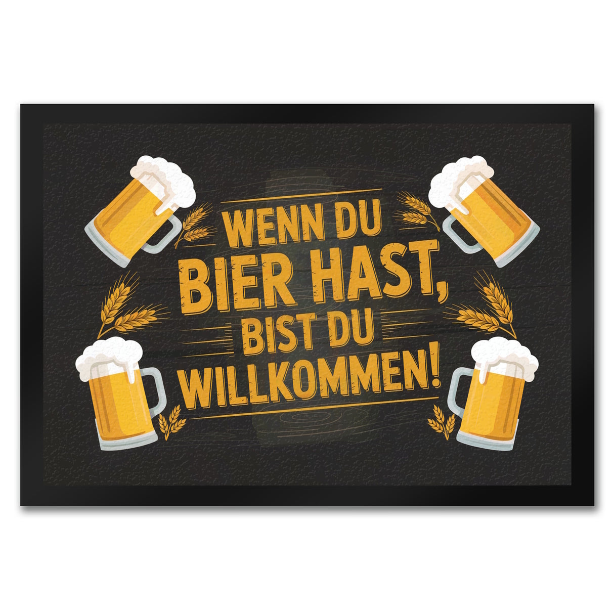 Wenn du Bier hast, bist du willkommen! Bierkrüge Fußmatte in 35x50 cm