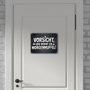 Vorsicht, hier wohnt ein Morgenmuffel! Metallschild in 15x20 cm Humor