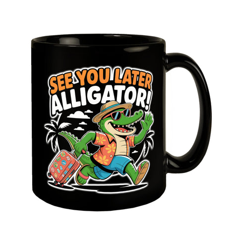 See you later alligator! Tasse mit lustigem Krokodil
