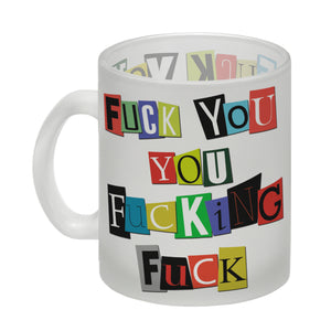 Fuck you you fucking fuck Kaffeebecher