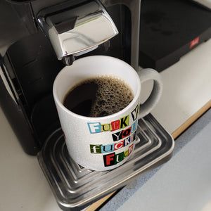 Fuck you you fucking fuck Kaffeebecher