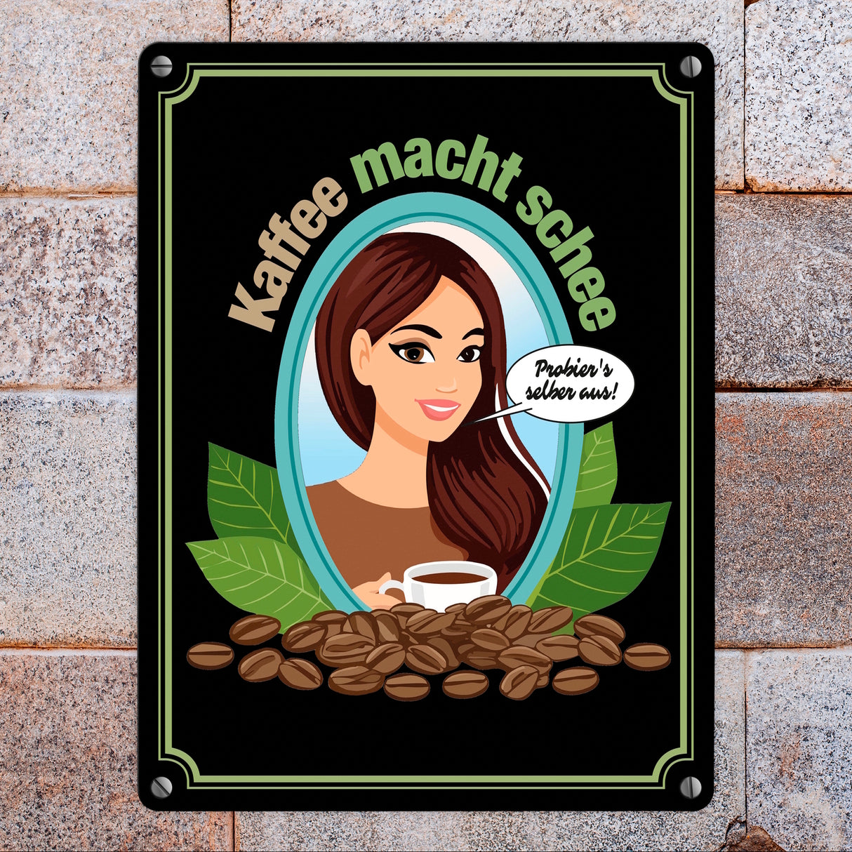 Frau im Spiegel Metallschild in 15x20 cm mit Spruch: Kaffee macht schee. Probiers selber aus!