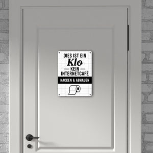 Klo, kein Internetcafe Metallschild in 15x20 cm