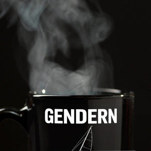 GENDERN ist, wenn der SACHSE und mit dem Boot UMKIPPT Tasse
