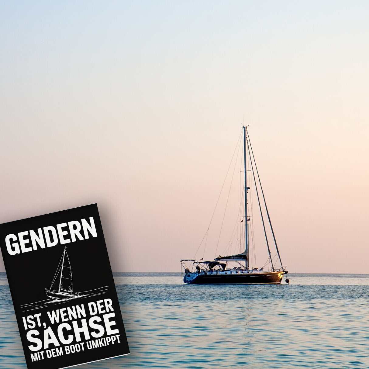 GENDERN ist, wenn der SACHSE und mit dem Boot UMKIPPT Souvenir Magnet