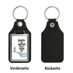 Genitiv ins Wasser, weil es Dativ ist Schlüsselanhänger Grammatik Witz