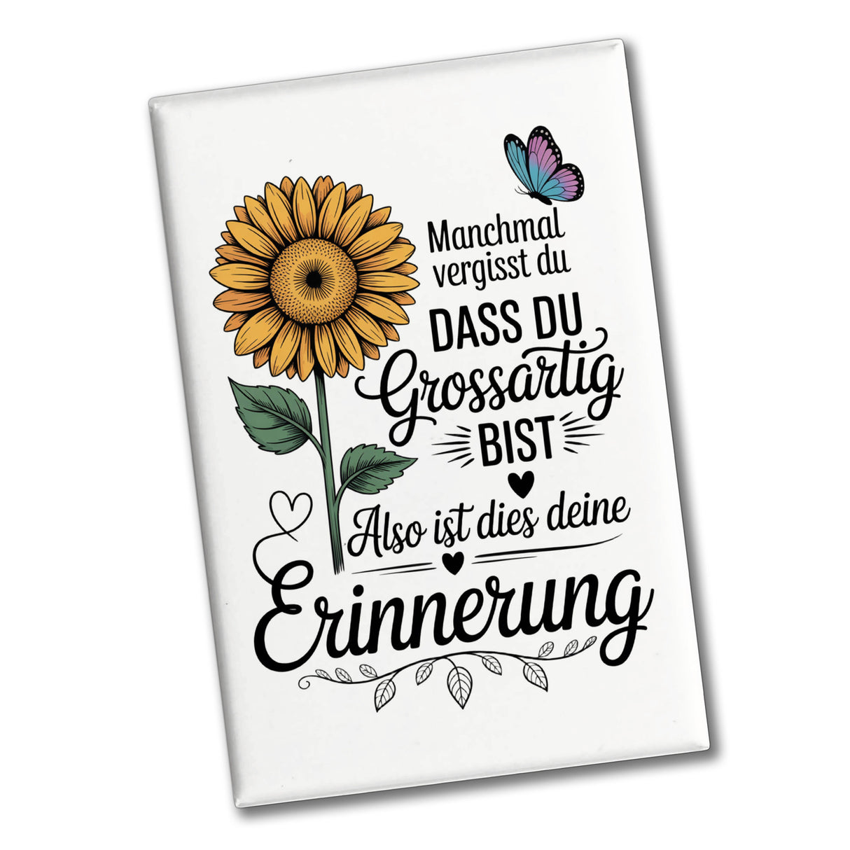 Du bist grossartig Souvenir Souvenir Magnet mit Sonnenblume