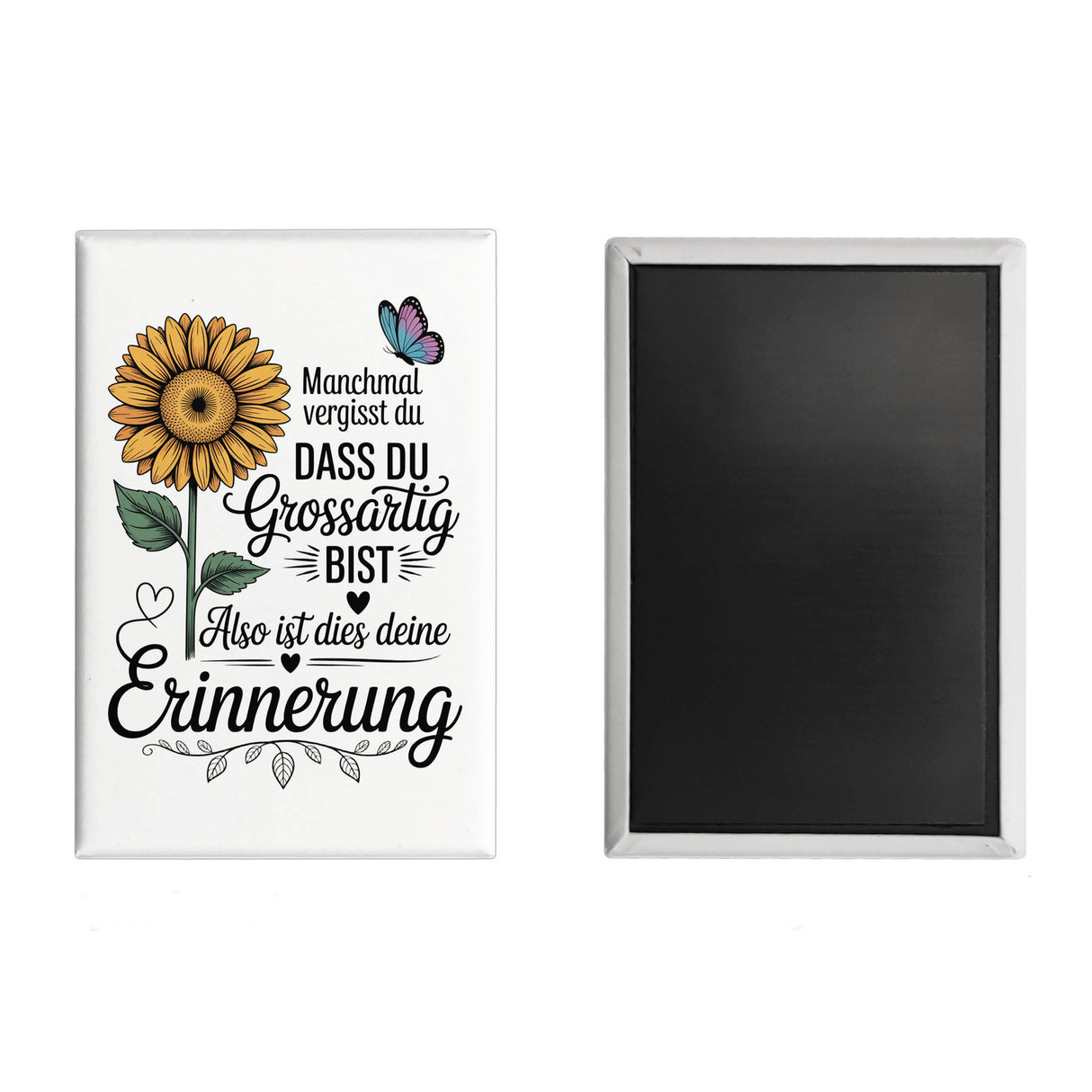 Du bist grossartig Souvenir Souvenir Magnet mit Sonnenblume