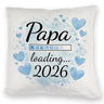 Papa loading... 2026 Kissen für werdende Väter