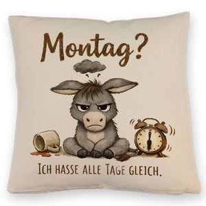 Eddi Esel Ich hasse alle Tage Kissen mit Spruch Montag