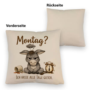 Eddi Esel Ich hasse alle Tage Kissen mit Spruch Montag