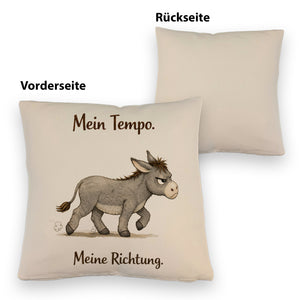 Eddi Esel Mein Tempo Meine Richtung Kissen für Tierfans