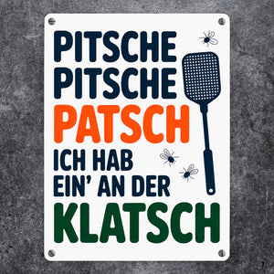 Fliegenklatsche Ich habe ein an der Klatsche Metallschild in 15x20 cm