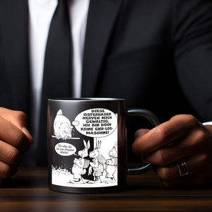 Osterhasen Tasse in Schwarz mit Spruch: Eier abholen, Hasen nerven gewaltig.