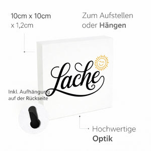 Lebensfreude Lache Holzbild in 10x10 cm zum Stellen oder Aufhängen