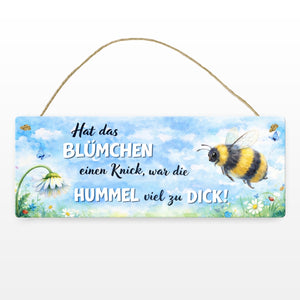 Hummel zu dick Gänseblümchen Aquarell Metallschild mit Spruch